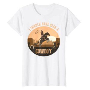 Graphic Tee I Should Have Been A Cowboy Country